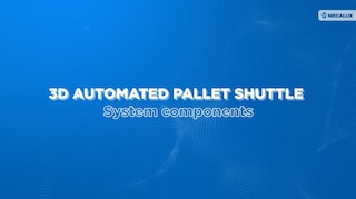 3D Automated Pallet Shuttle: System components