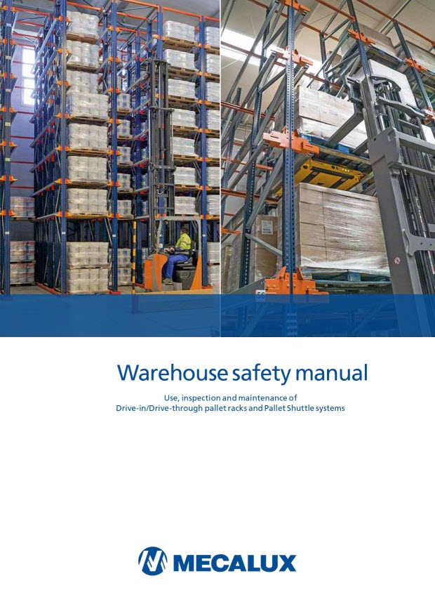 Manual for the use and maintenande of drive-in/drive through pallet racking and the Pallet Shuttle system